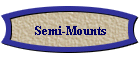 Semi-Mounts